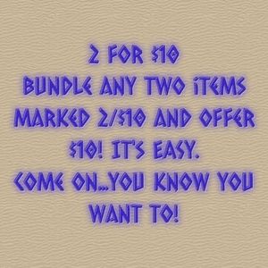 See the 2/$10 notation. Make a bundle & offer.